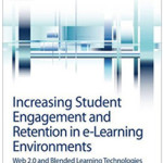 INCREASING STUDENT ENGAGEMENT AND RETENTION IN E-LEARNING ENVIRONMENTS